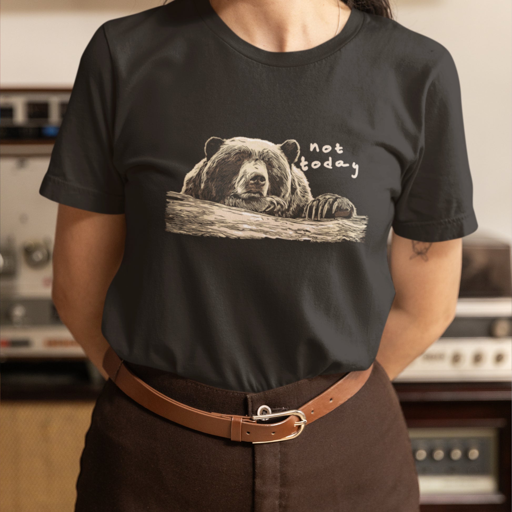 Bear T-Shirt - Not Today! Unisex classic tee with sleeping bear