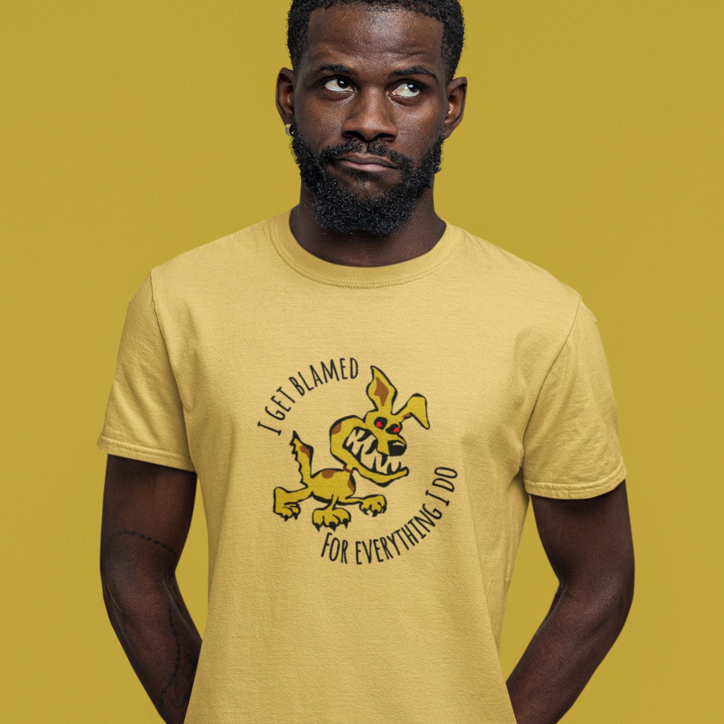 I Get Blamed For Everything I Do - Crazy Dog Short-Sleeve Unisex T-Shirt with humorous saying